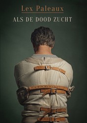 Als de dood zucht, houd ik mijn adem in