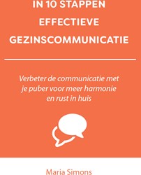 IN 10 STAPPEN EFFECTIEVE GEZINSCOMMUNICATIE