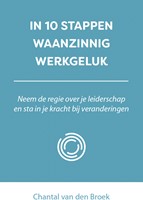 In 10 stappen waanzinnig werkgeluk