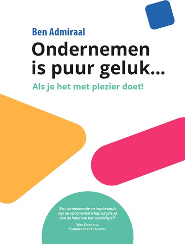 Ondernemen is puur geluk Ondernemen is puur geluk