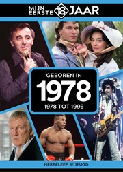Mijn eerste 18 jaar Geboren in 1978 Geboren in 1978