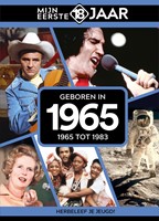 Mijn eerste 18 jaar Geboren in 1965 Geboren in 1965