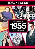 Mijn eerste 18 jaar Geboren in 1955 Geboren in 1955