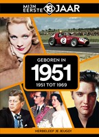 Mijn eerste 18 jaar Geboren in 1951 Geboren in 1951