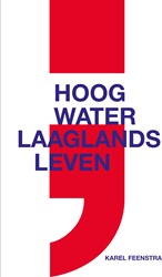 Hoog water ; laaglands leven