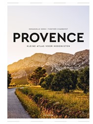 Kleine atlas voor hedonisten Provence Provence- kleine atlas voor hedonisten