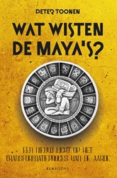 Wat wisten de Maya's? Wat wisten de Maya's?